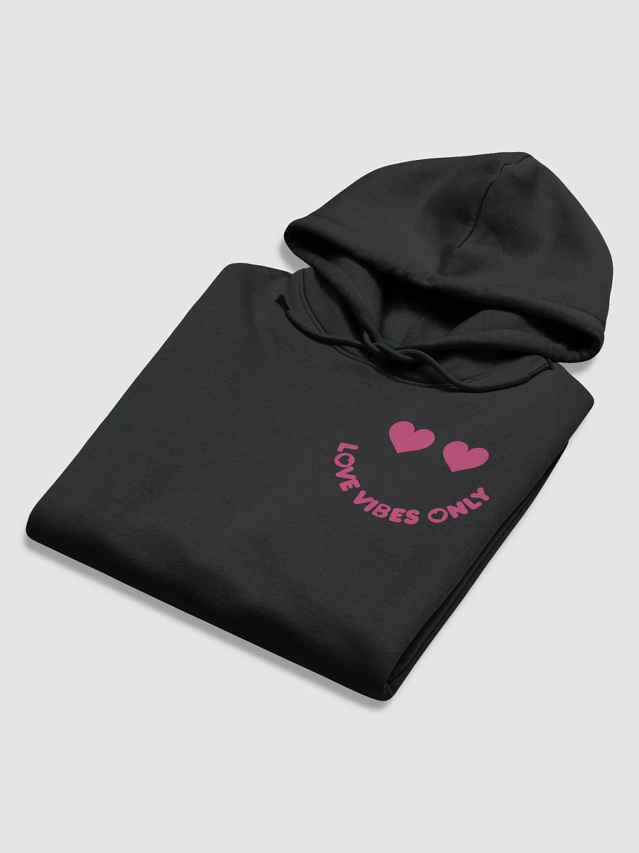Love Vibes Only Hoodie product image (6)