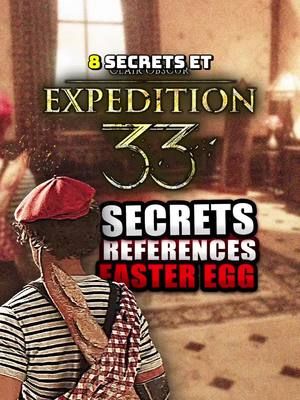 8 Secrets et Easter Eggs Incroyables cachés dans Clair Obscur Expedition 33 !!  #clairobscur #expedition33 #clairobscurexpedition33  #ps5 #astuce #gaming #gameplay #jv #fr #easteregg #secret 