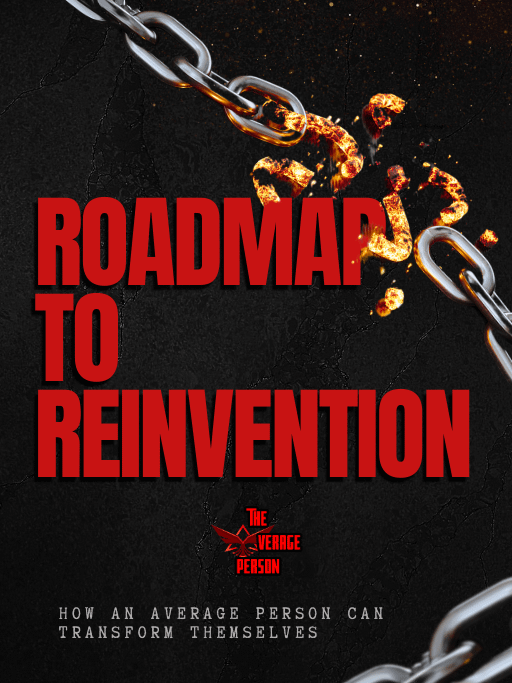 Roadmap To Reinvention: How an Average Person Can Transform Themselves product image (1)