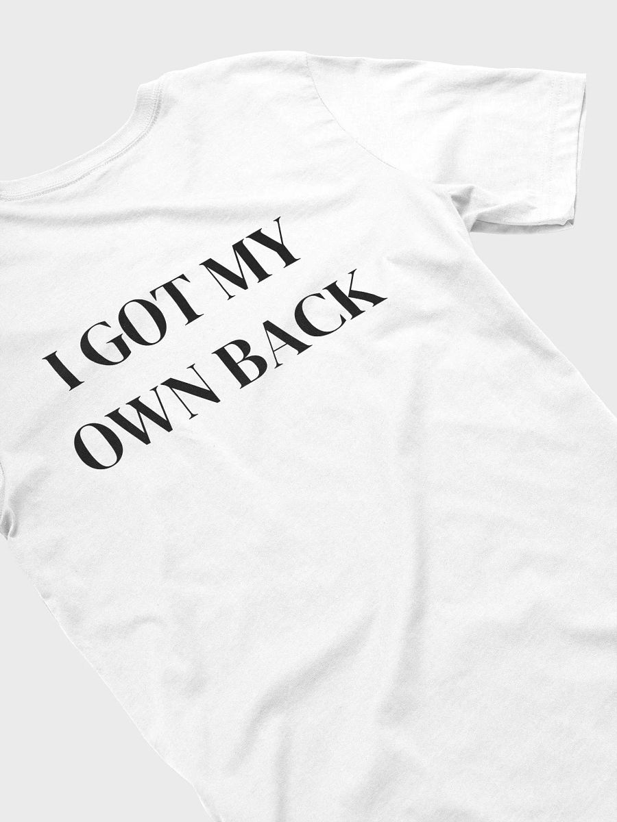 I GOT MY OWN BACK - Supersoft T-Shirt product image (4)