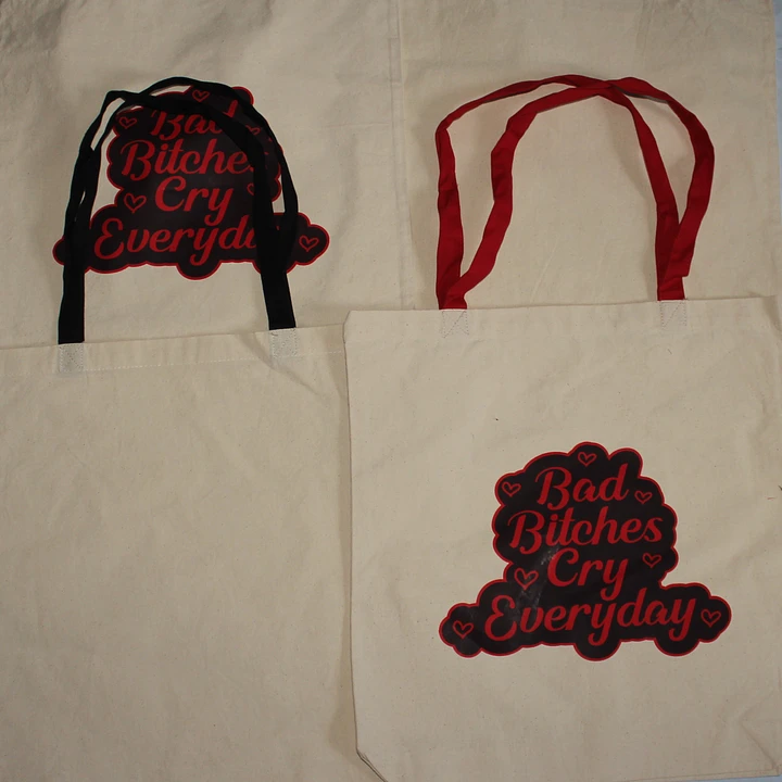 Bad B*tches Cry Everyday- Tote Bag product image (1)