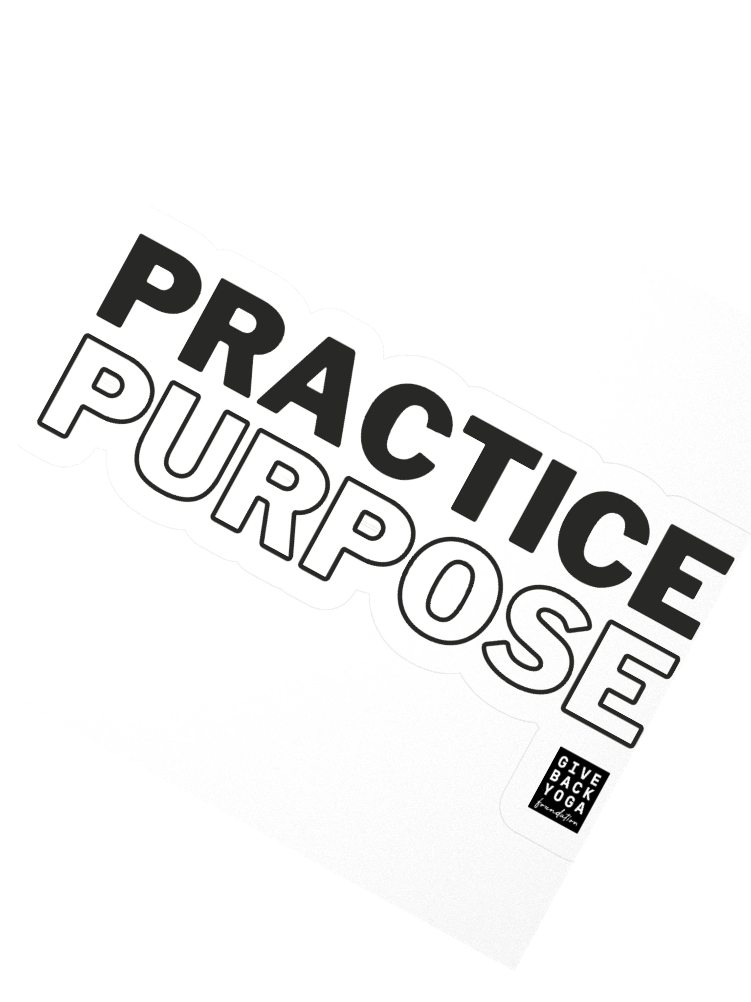 PRACTICE PURPOSE Sticker product image (2)