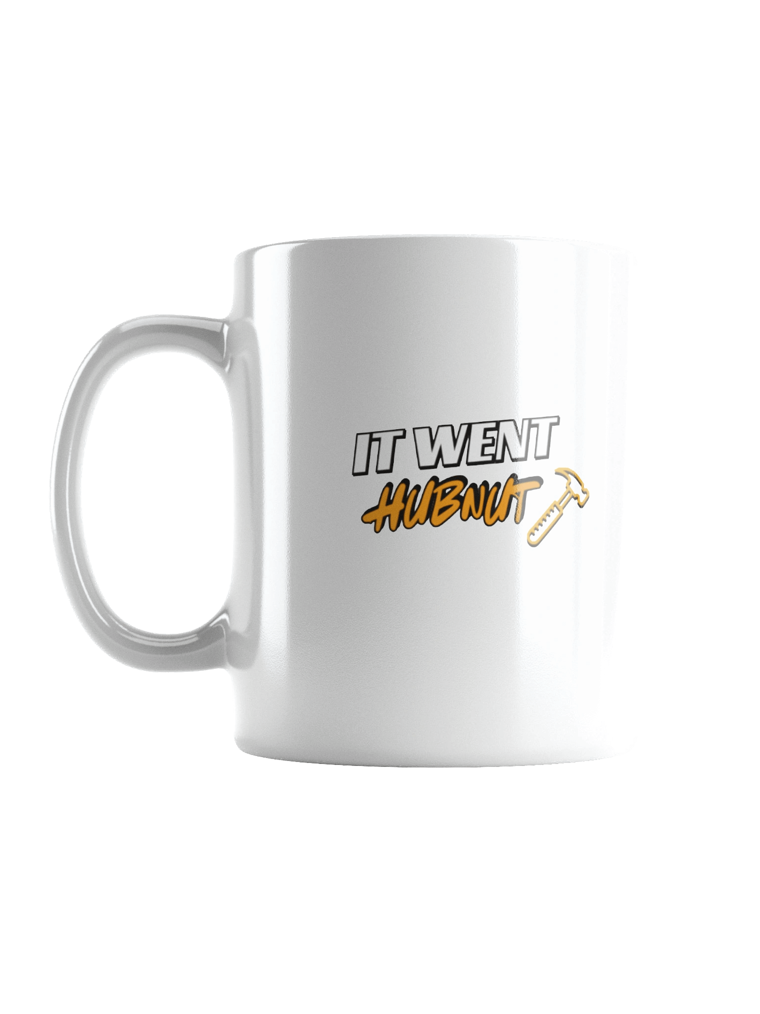 It Went HubNut Mug - various sizes! product image (2)