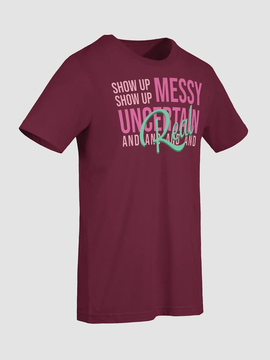 Show Up Messy, Uncertain and Real product image (67)