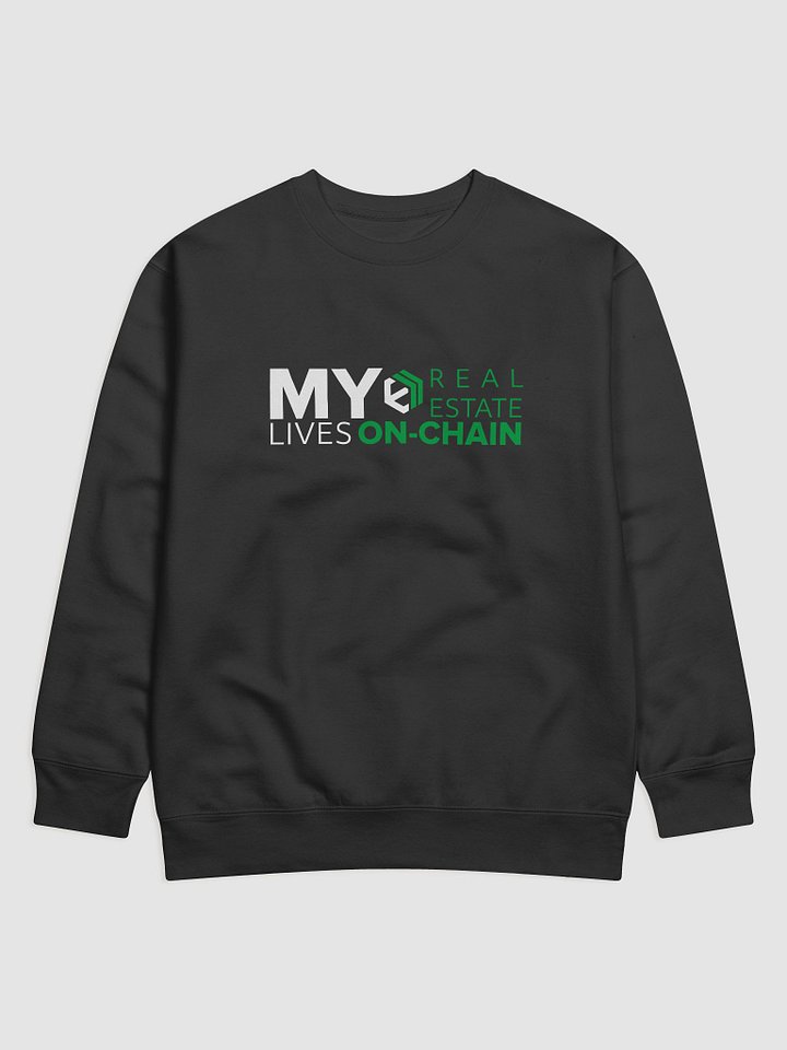 My Real Estate Lives On-Chain - Crewneck Sweater product image (1)