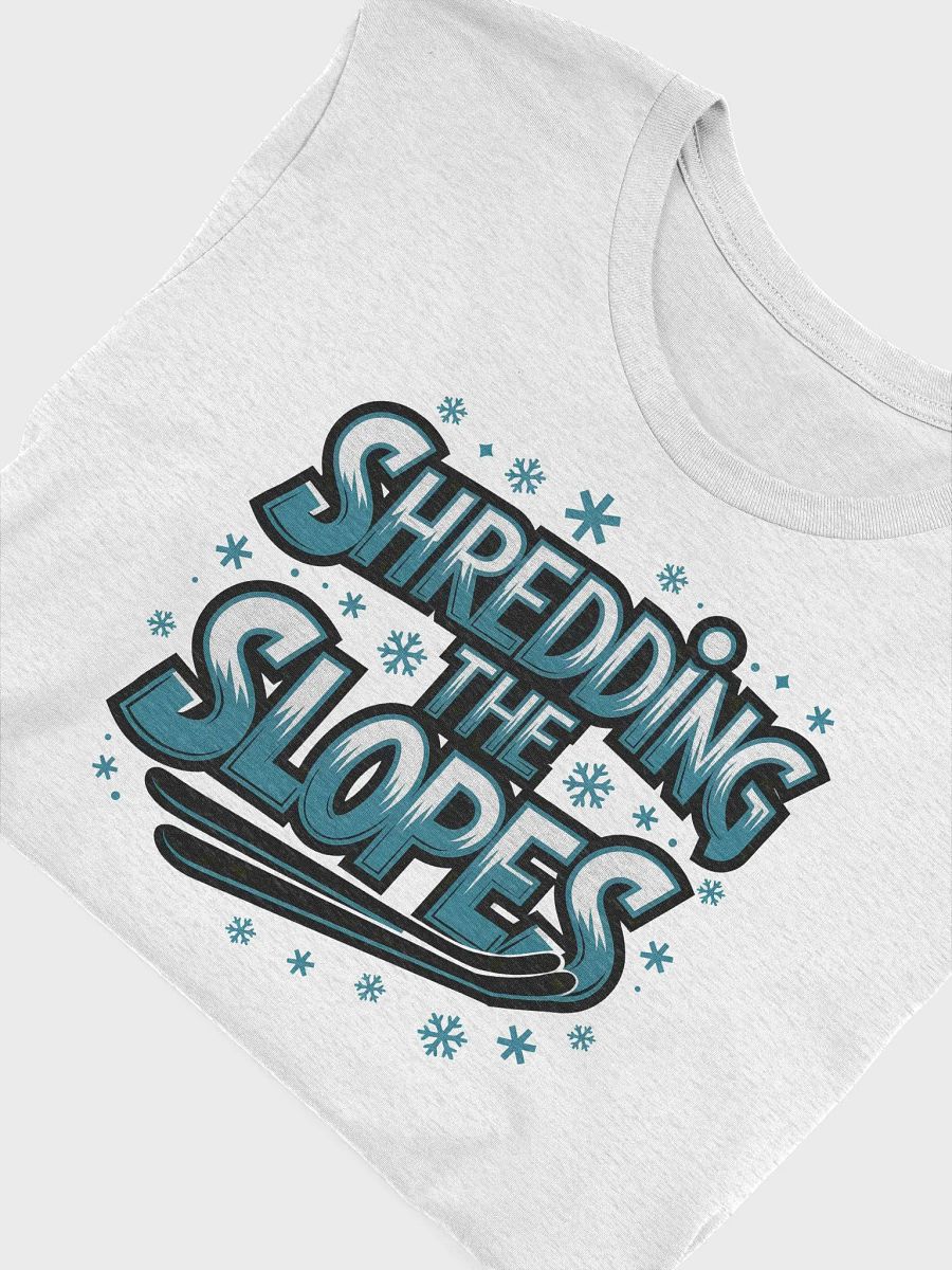 “SHREDDING THE SLOPES” t-shirt product image (5)