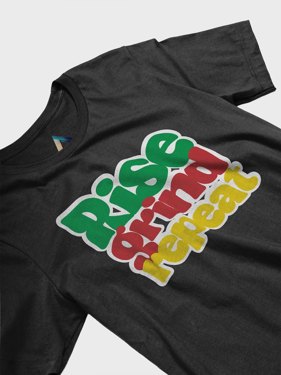 Rise Grind Repeat Unisex T-Shirt product image (3)