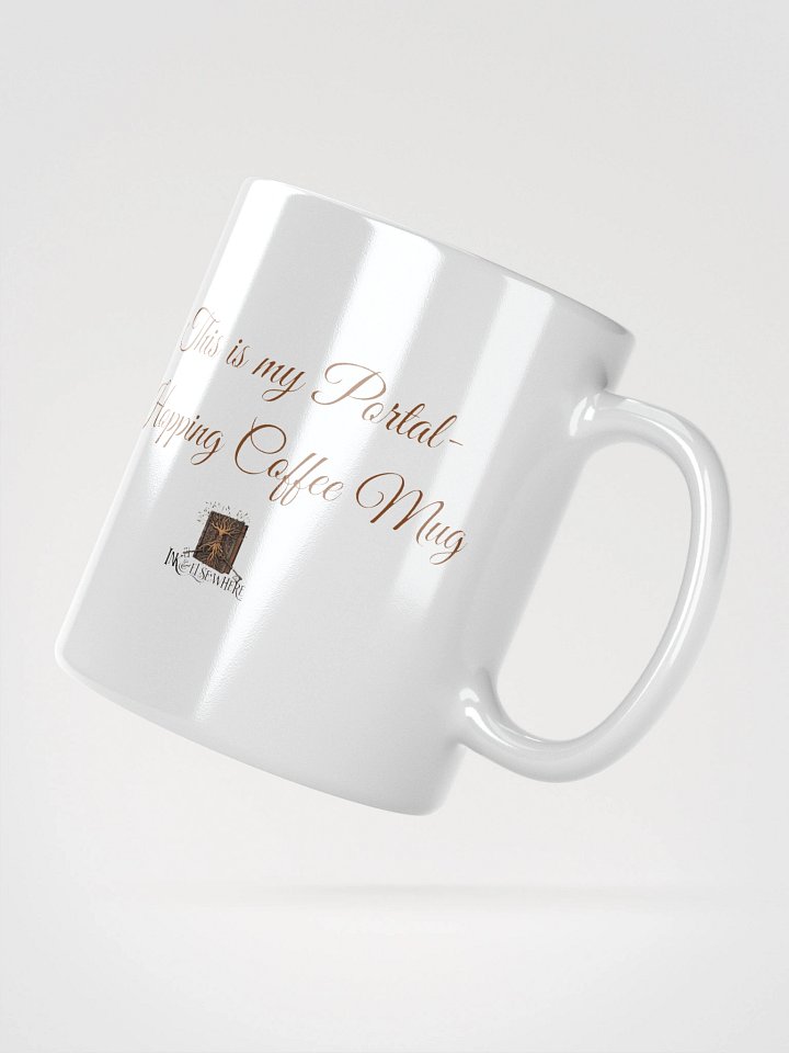 Ink and Elsewhere "This is my Portal-Hopping Coffee Mug" Mug #9 – For the Reader Who Knows That Some Worlds Are Better Left Unexplored product image (5)