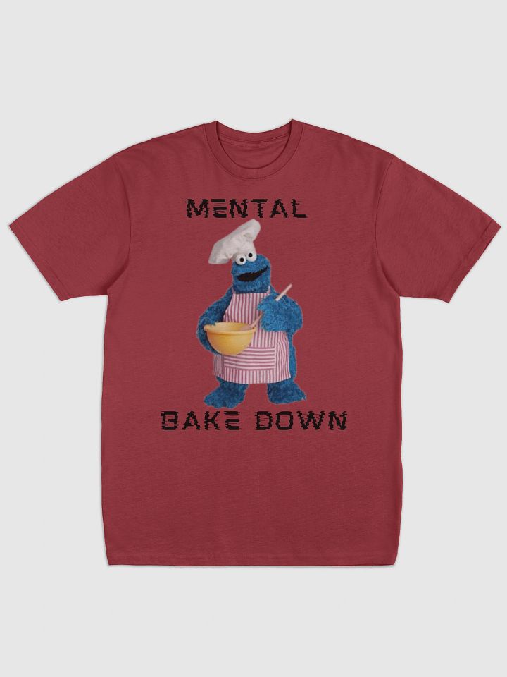 Mental Bake Down T product image (5)