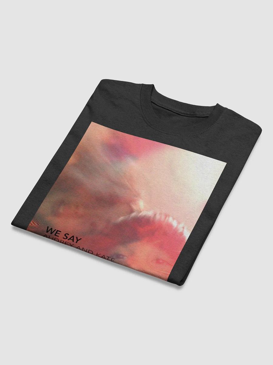 We Say Single Art T-shirt product image (3)
