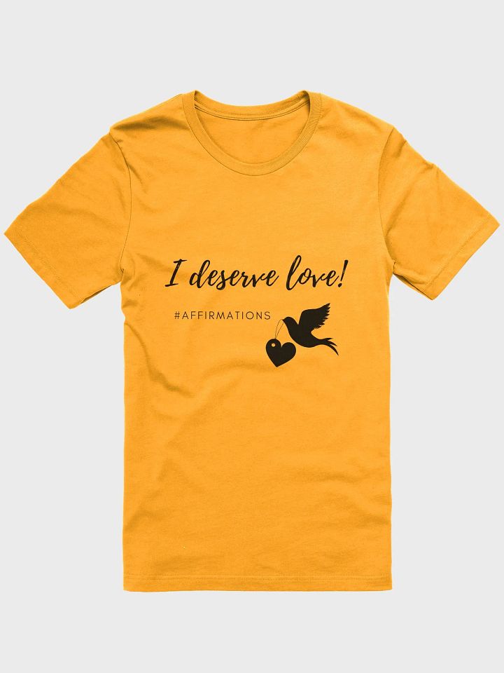 I deserve love Dark Unisex Super soft T-Shirt product image (2)