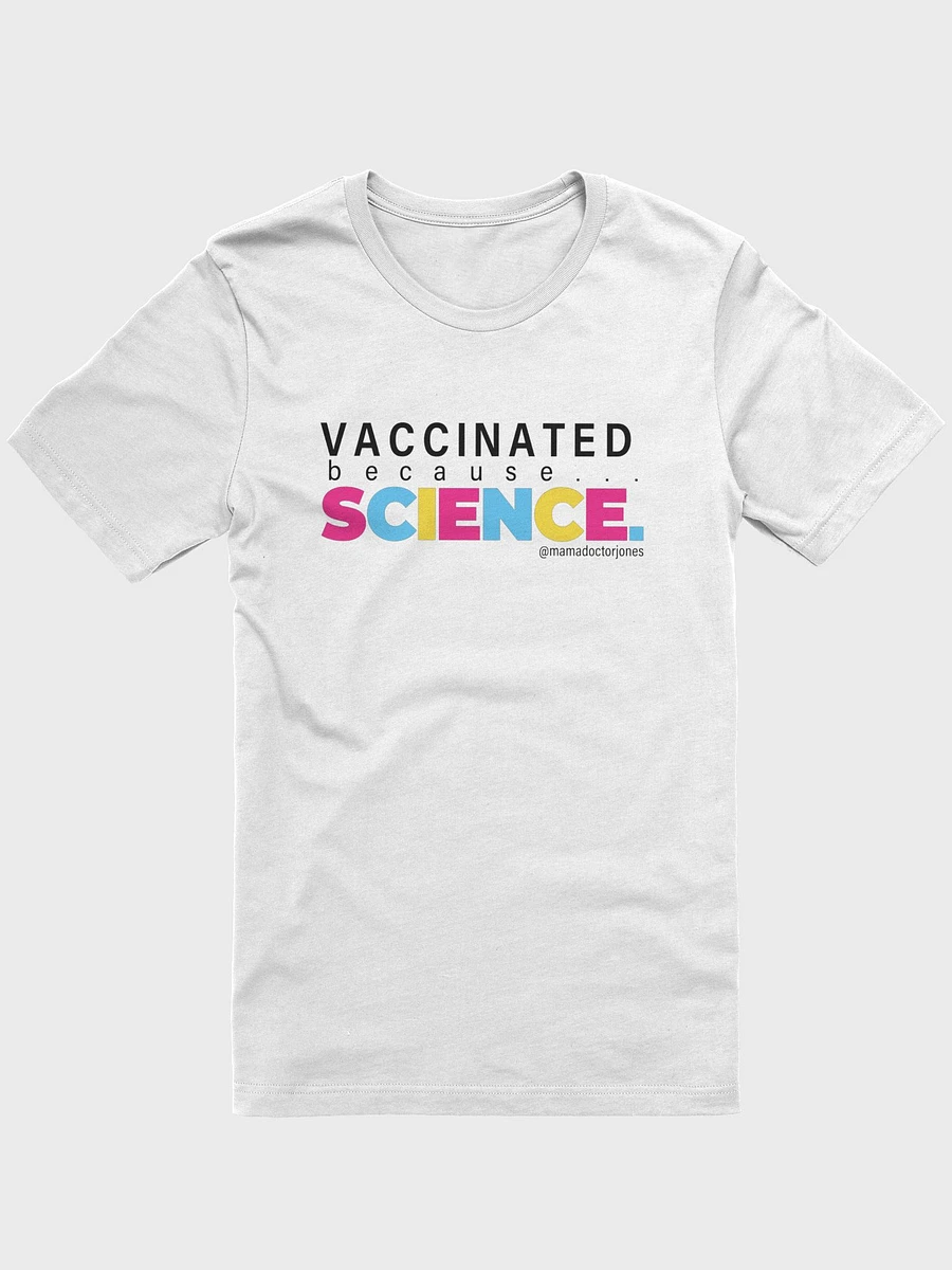 Vaccinated Because Science Tee - White product image (1)