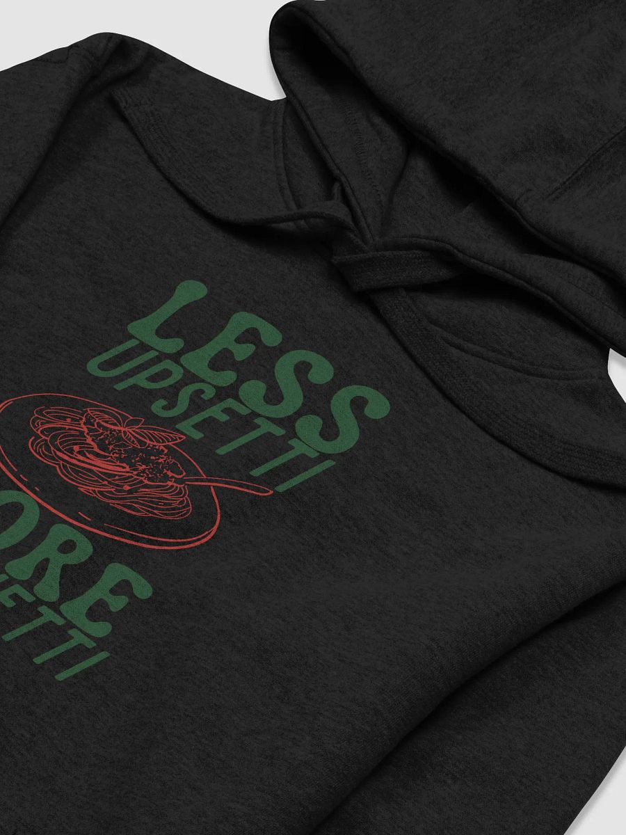 Less Upsetti More Spaghetti product image (2)