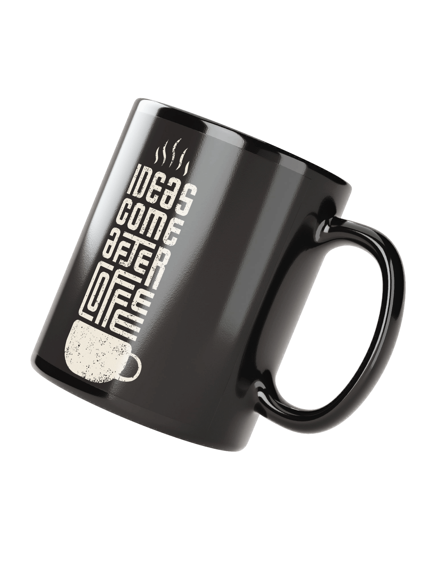 Ideas Come After Coffee Black Coffee Mug product image (3)