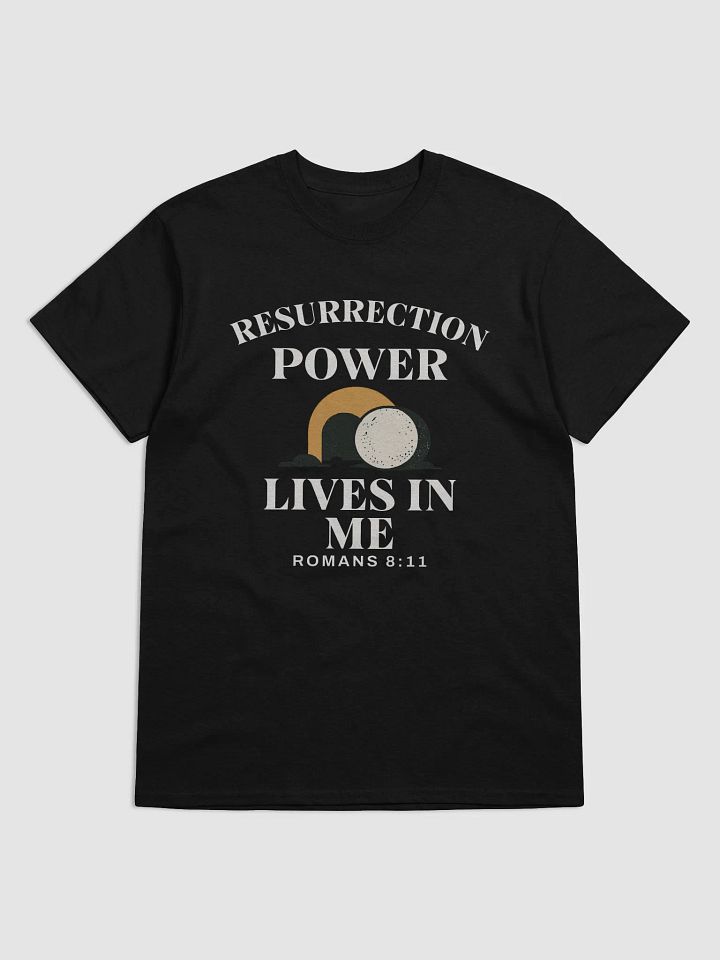 Resurrection Power Lives in Me – Christian Faith T-Shirt product image (7)