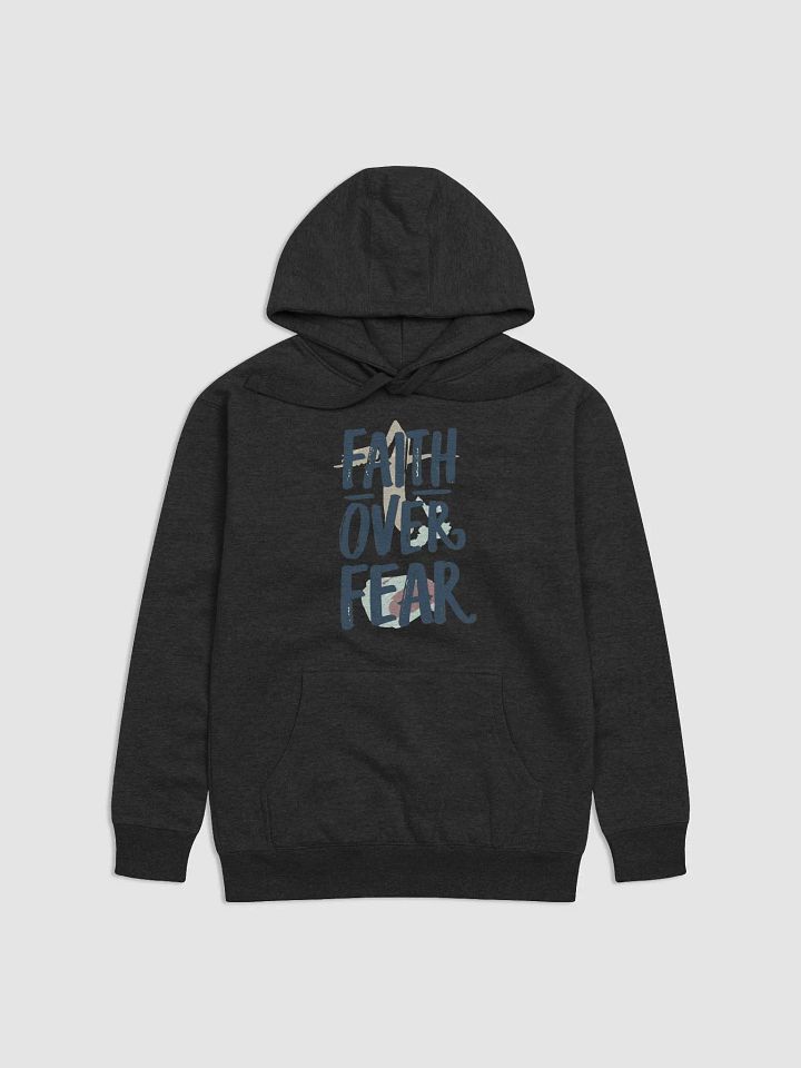 Faith Over Fear- Cotton Heritage Unisex Premium Hoodie product image (1)