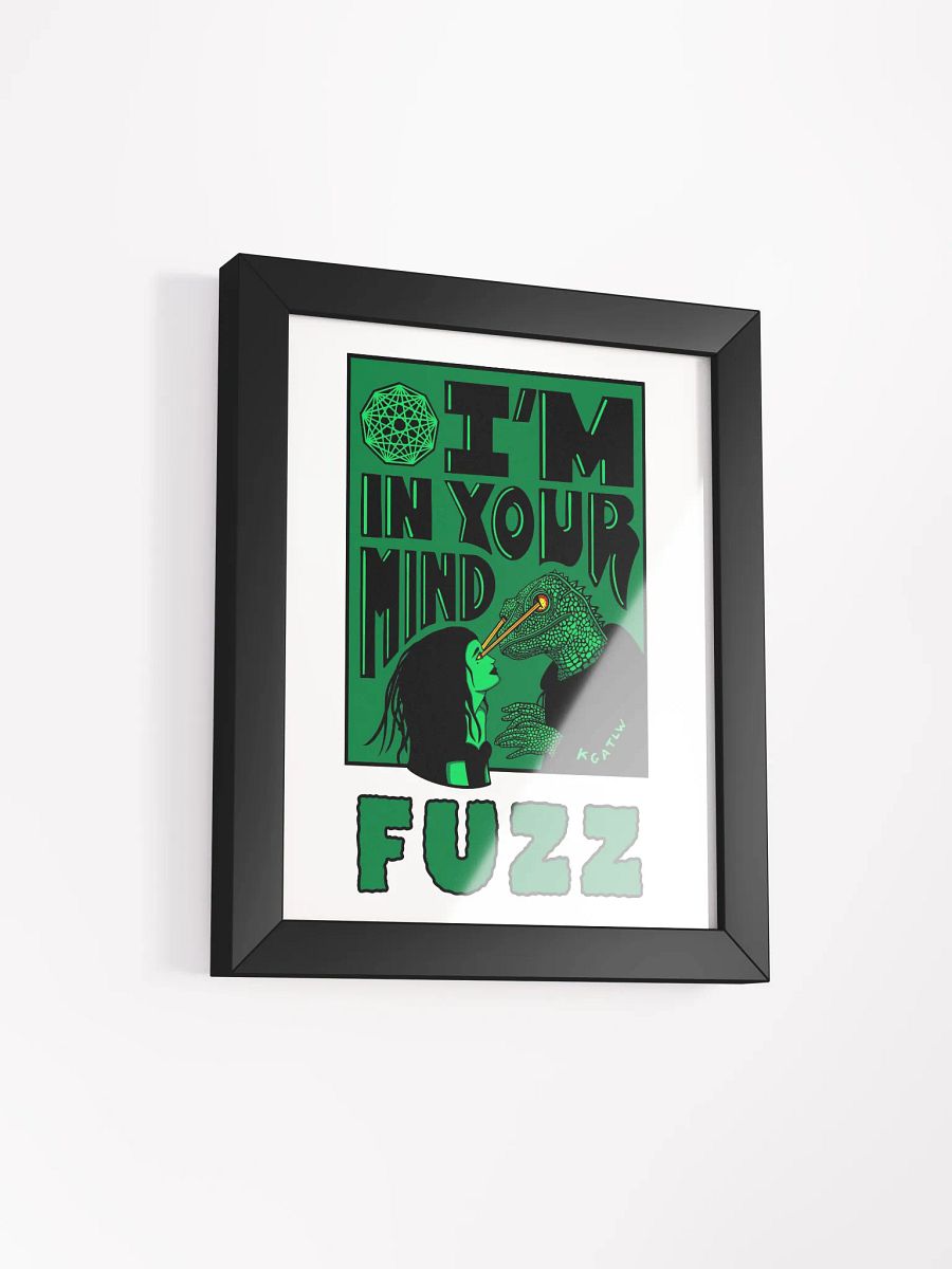 I'M IN YOUR MIND FUZZ FRAMED POSTER product image (3)