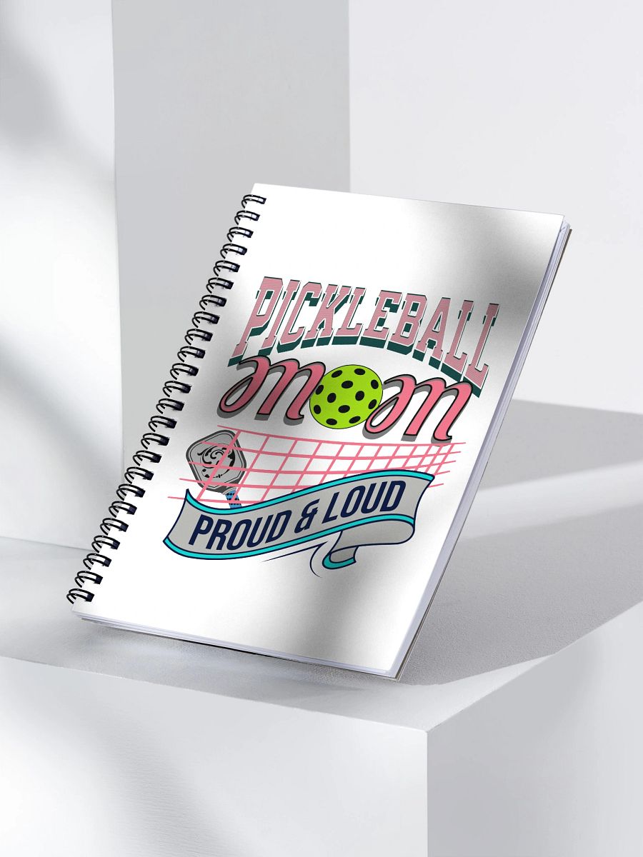 Pickleball Mom Proud And Loud Spiral Notebook product image (3)