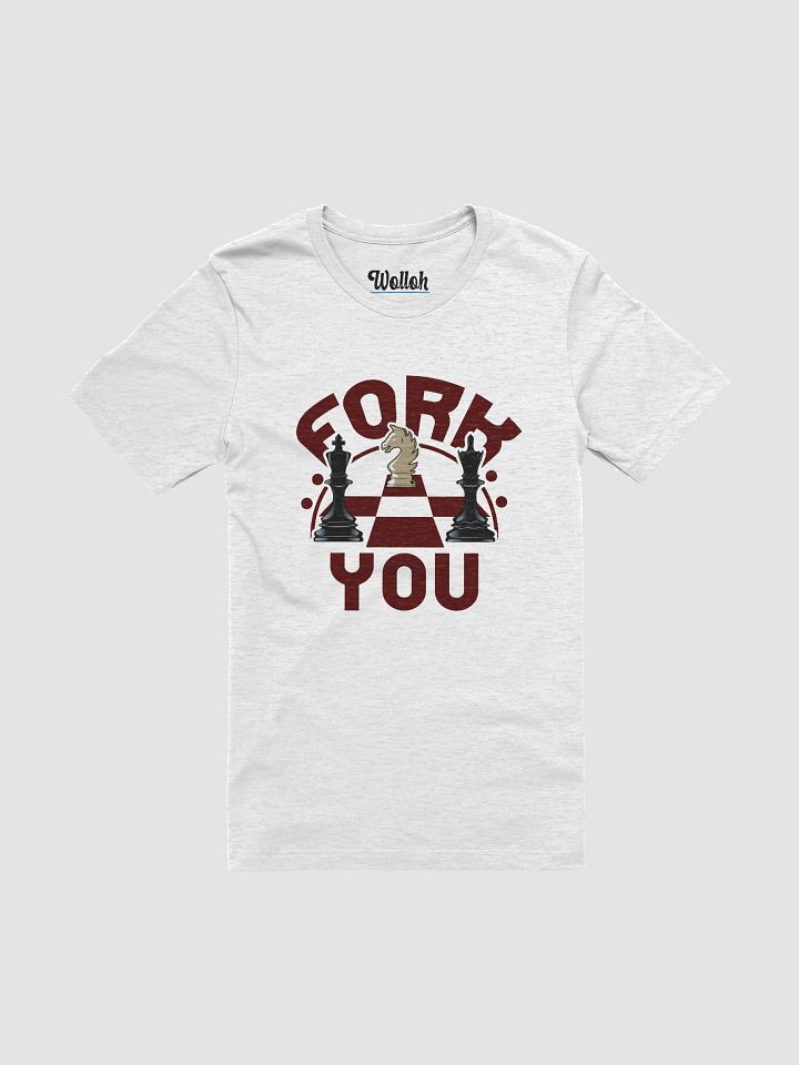 Fork You: A Punny Chess T-Shirt for Enthusiasts product image (1)
