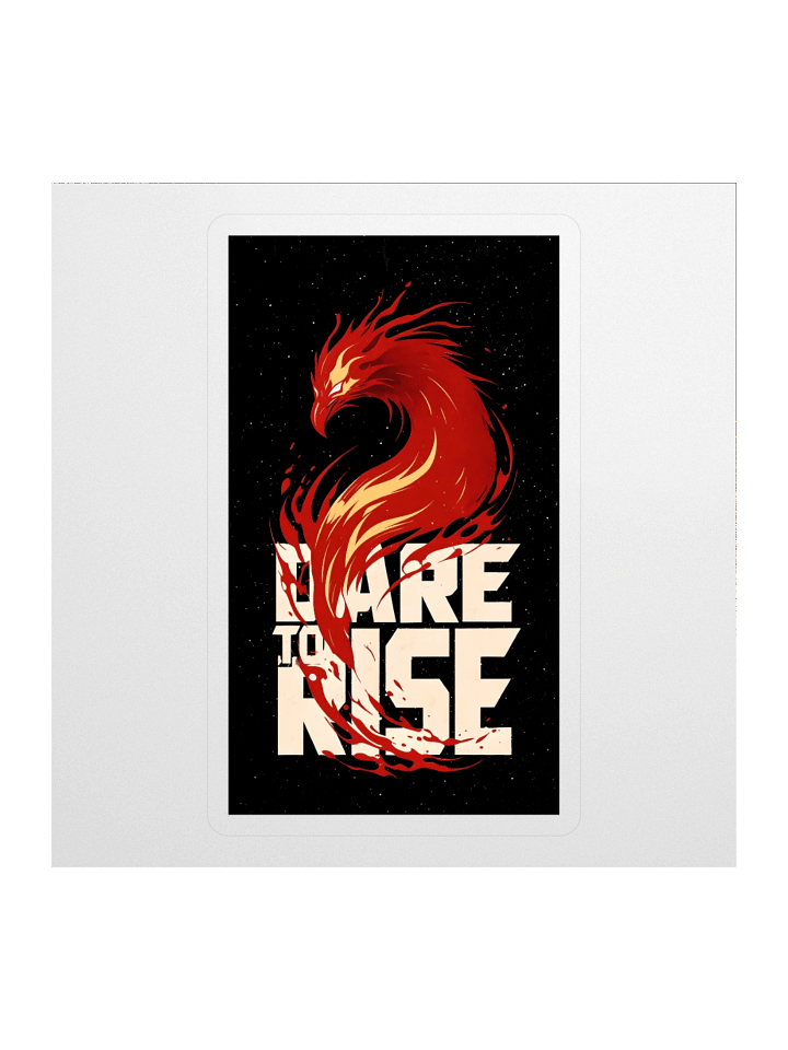 Dare To Rise Sticker product image (1)