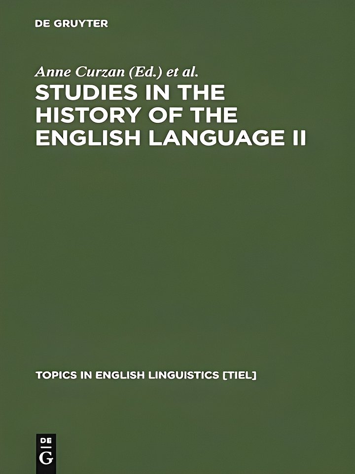 Studies in the History of the English Language II: Unfolding Conversations (Topics in English Linguistics [TiEL], 45) product image (1)
