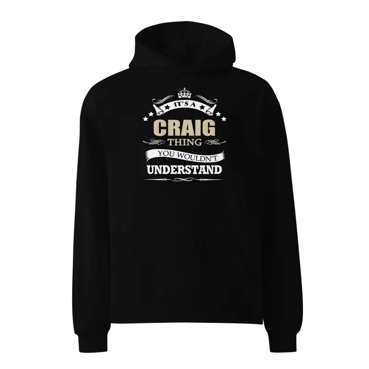 It's A Craig Thing You Wouldn't Understand - AS Colour Unisex Premium Oversized Hoodie product image (1)