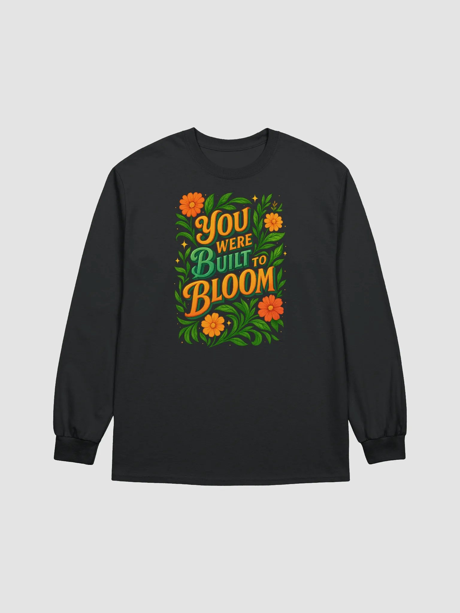 Long Sleeve Tee – You Were Built to Bloom product image (10)