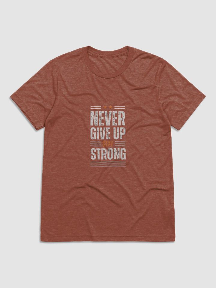 Never give up T-Shirt 100% cotton product image (1)