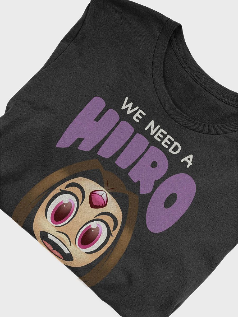 We Need a Hiiro Shirt product image (4)