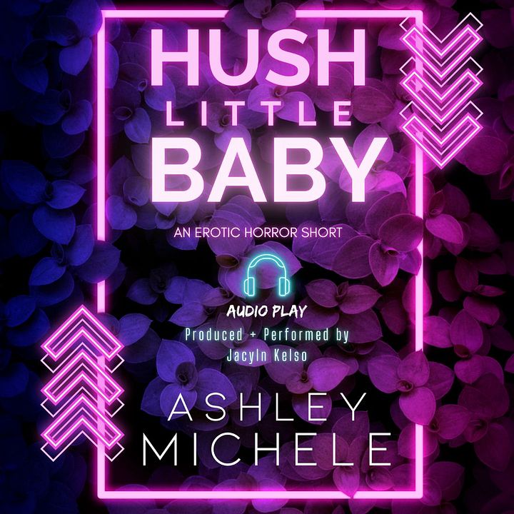 Hush Little Baby by Ashley Michele, an erotic horror audio product image (1)