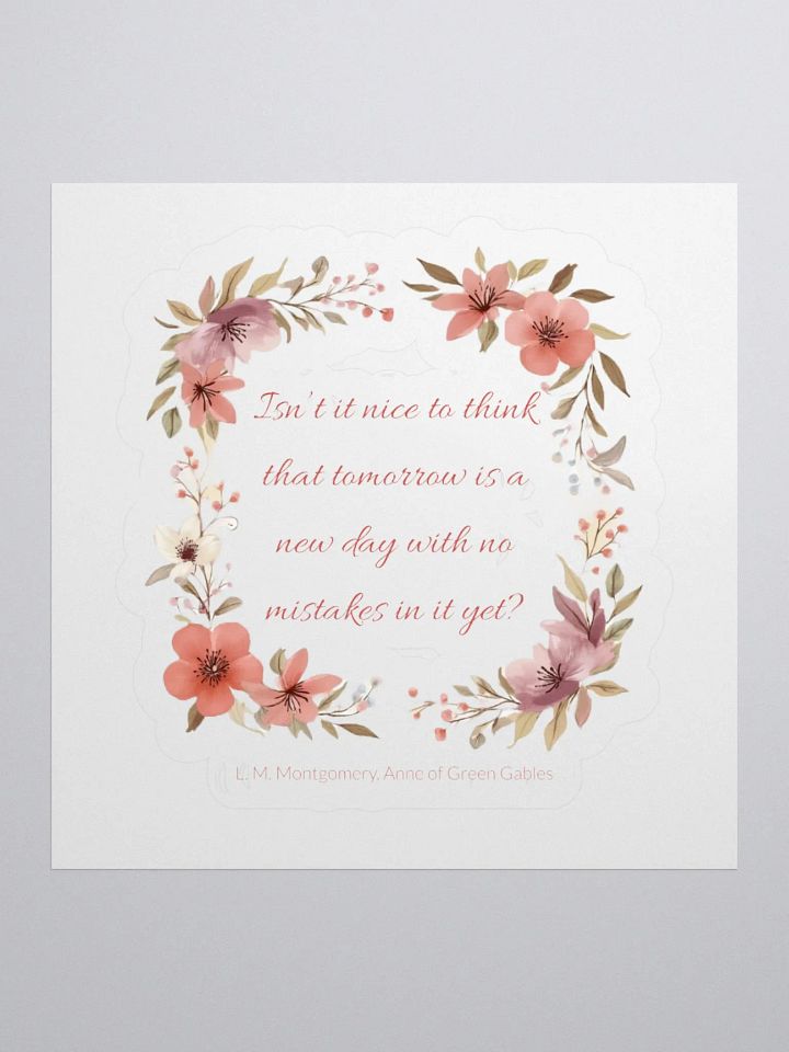 Tomorrow is a New Day Montgomery Sticker product image (2)