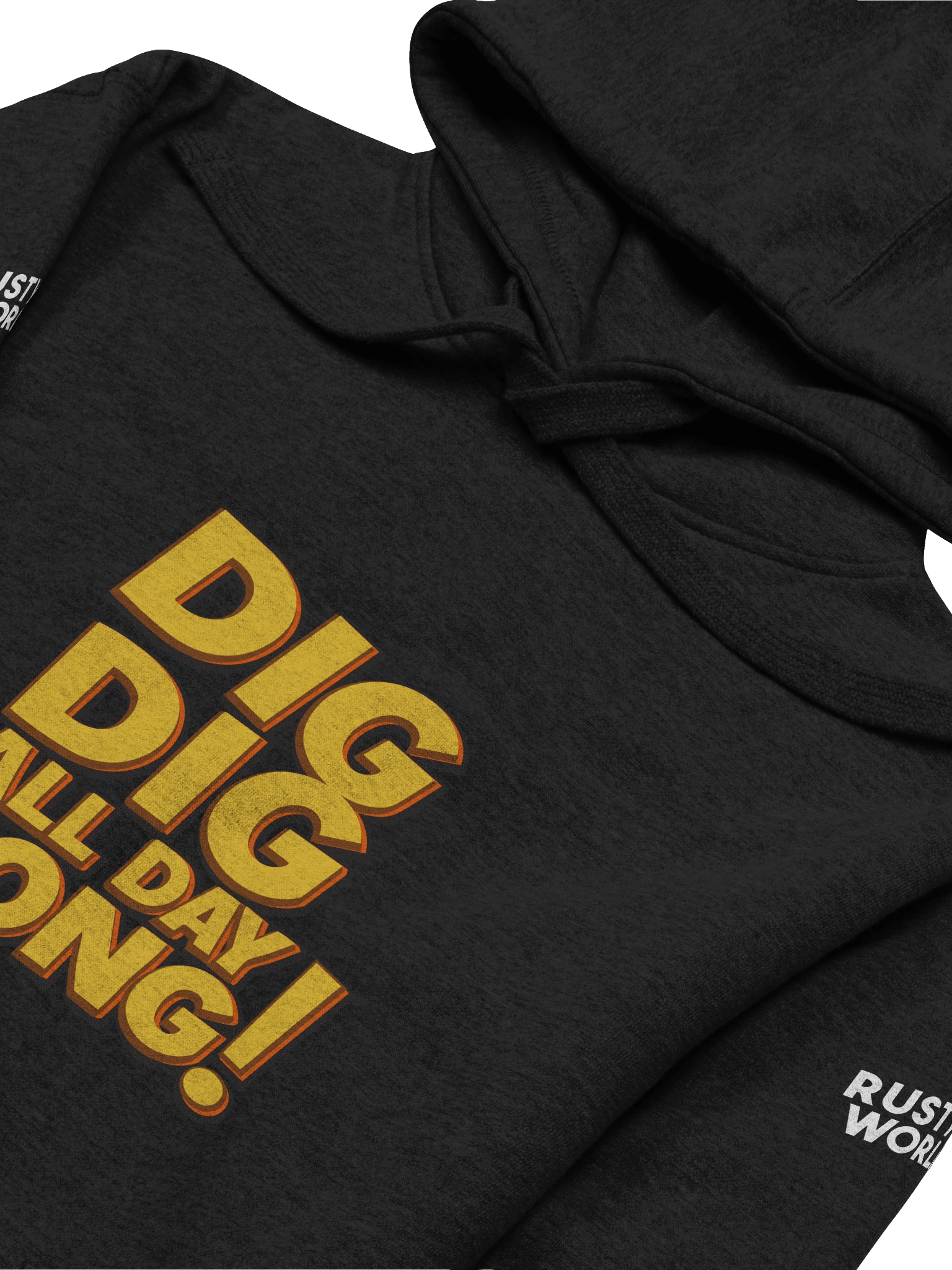 Rusty – Dig Dig Dig All Day Long Hoodie product image (3)