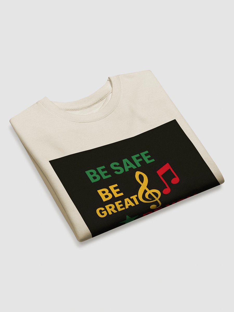 Be Safe, Be Great, Be You Crewneck Sweater product image (15)