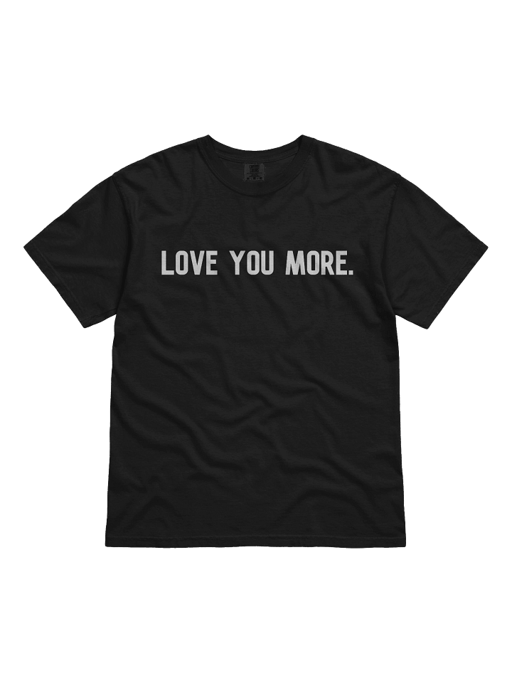 Love You More Tee product image (1)