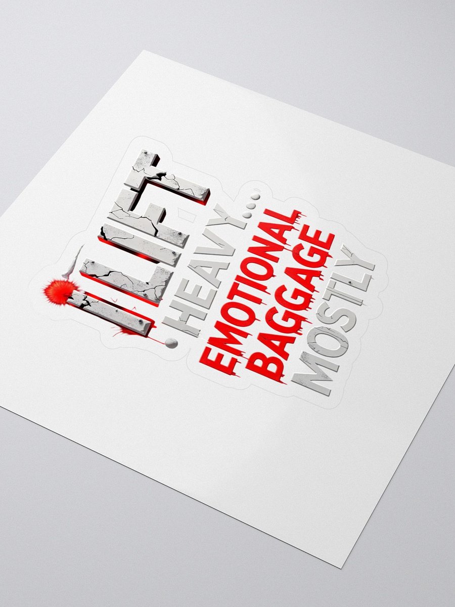 Regal Crown Kiss Cut Stickers - I Lift Heavy Emotional Baggage Mostly product image (3)