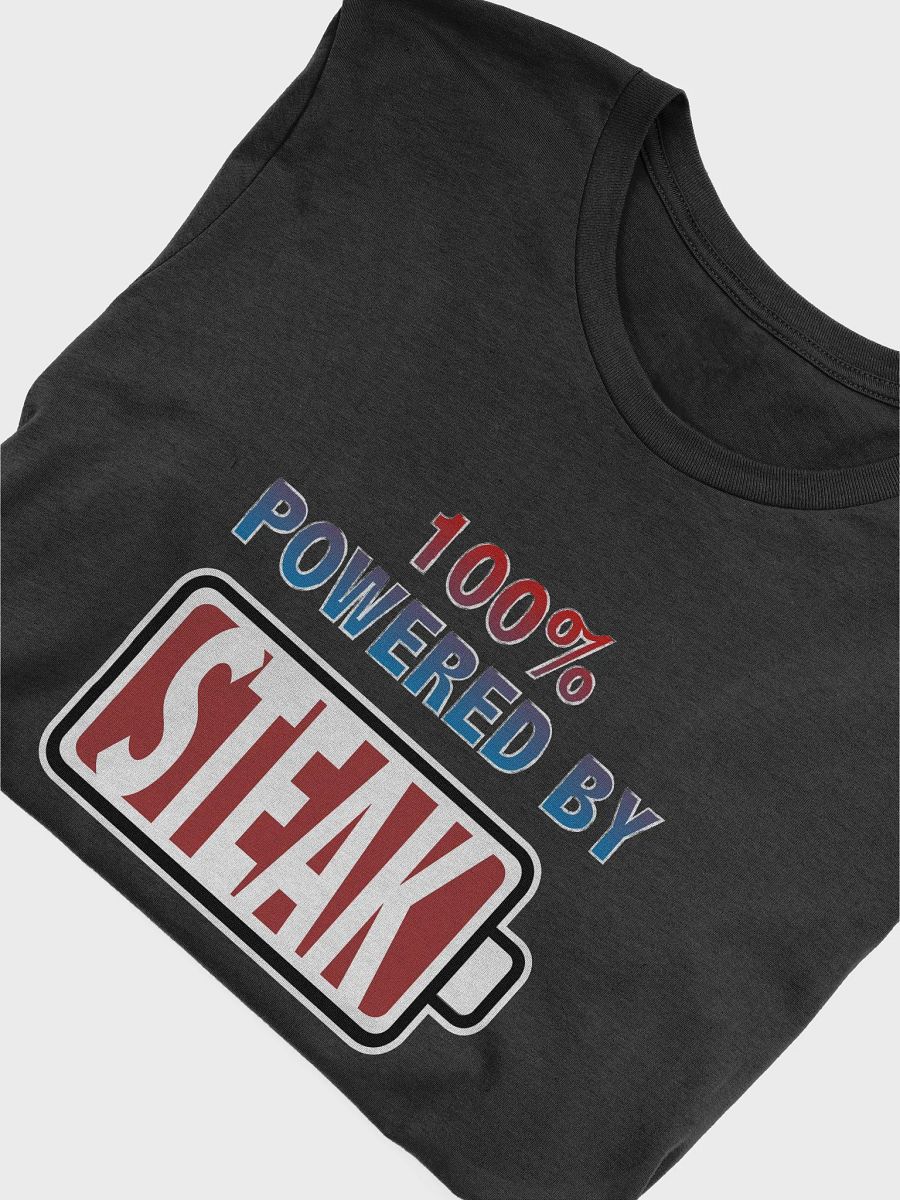 100% Powered By Steak T-Shirt product image (4)