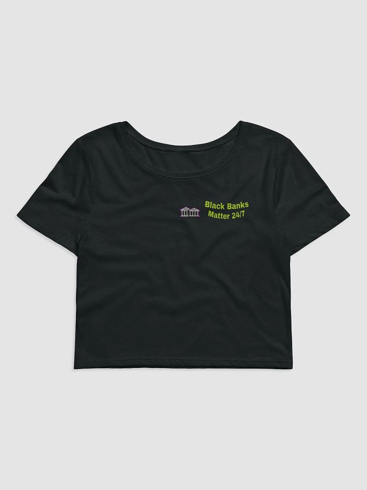 Black Banks Matter 24/7 Graphic Crop Tee product image (1)