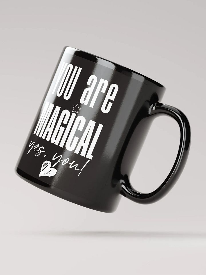 You are Magical Mug - black product image (2)