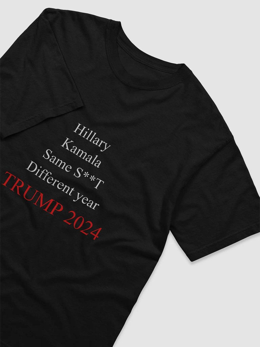 Hillary Kamala Same S**T T-shirt product image (3)