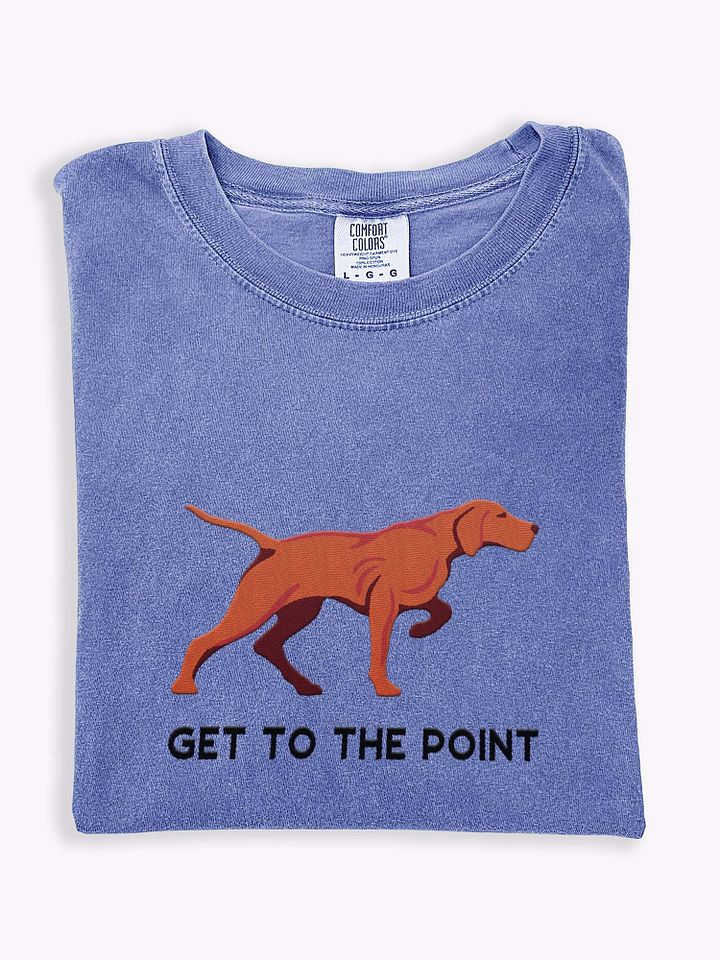 Get to the Point T-Shirt(Embroidered) of a Vizsla product image (1)
