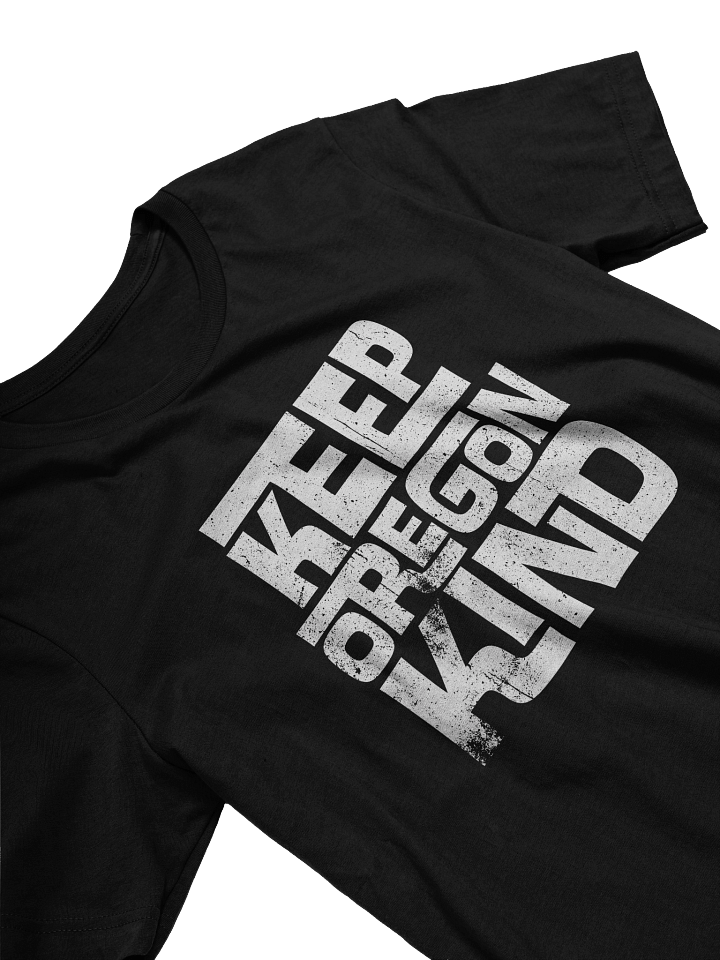 Keep Oregon Kind T-Shirt product image (2)