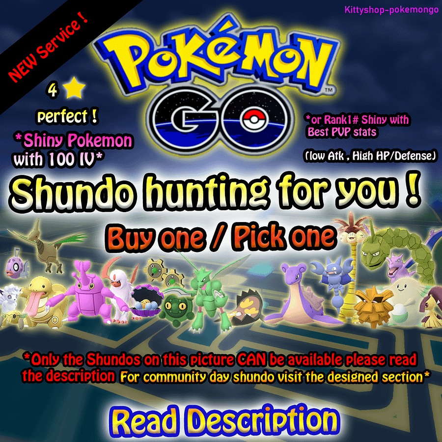 Pokémon Go! - Shundo Hunting for you (safest)! (Shiny Pokemon with 100 IV/or rank #1 PVP )✅ product image (1)