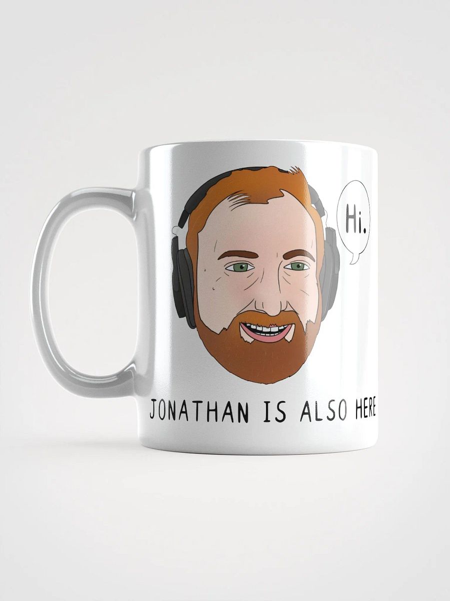 "Jonathan Is Also Here" Mug product image (1)