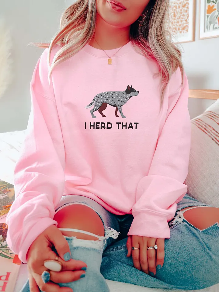 I Herd That Sweatshirt (Embroidered) of an Australian Cattle Dog(Blue Heeler 2) product image (2)