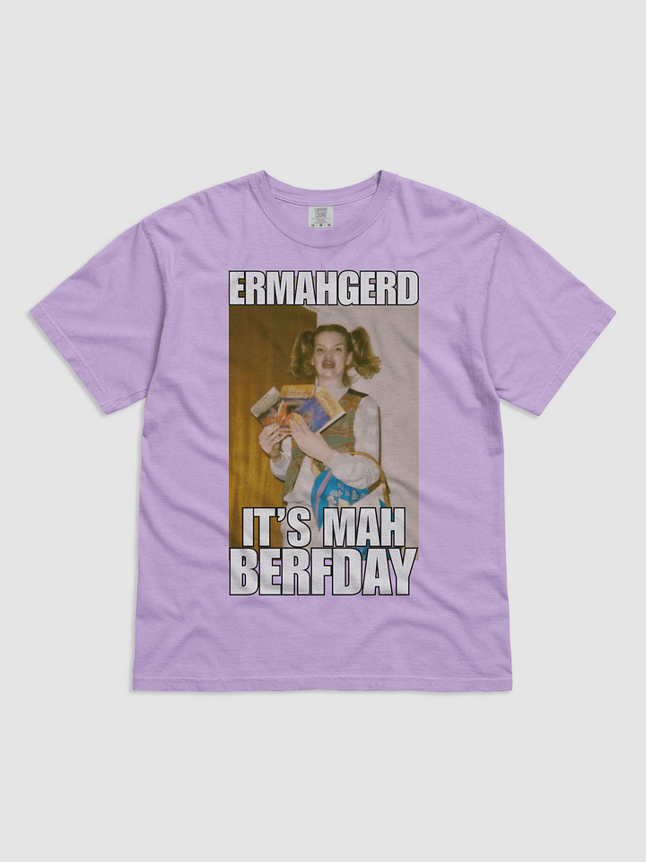 OMG ERMAHGERD Birthday T-shirt product image (1)