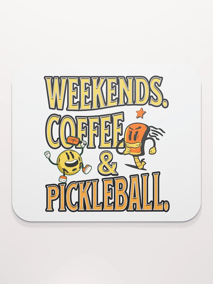 Weekends Coffee And Pickleball Playful Mouse Pad product image (1)
