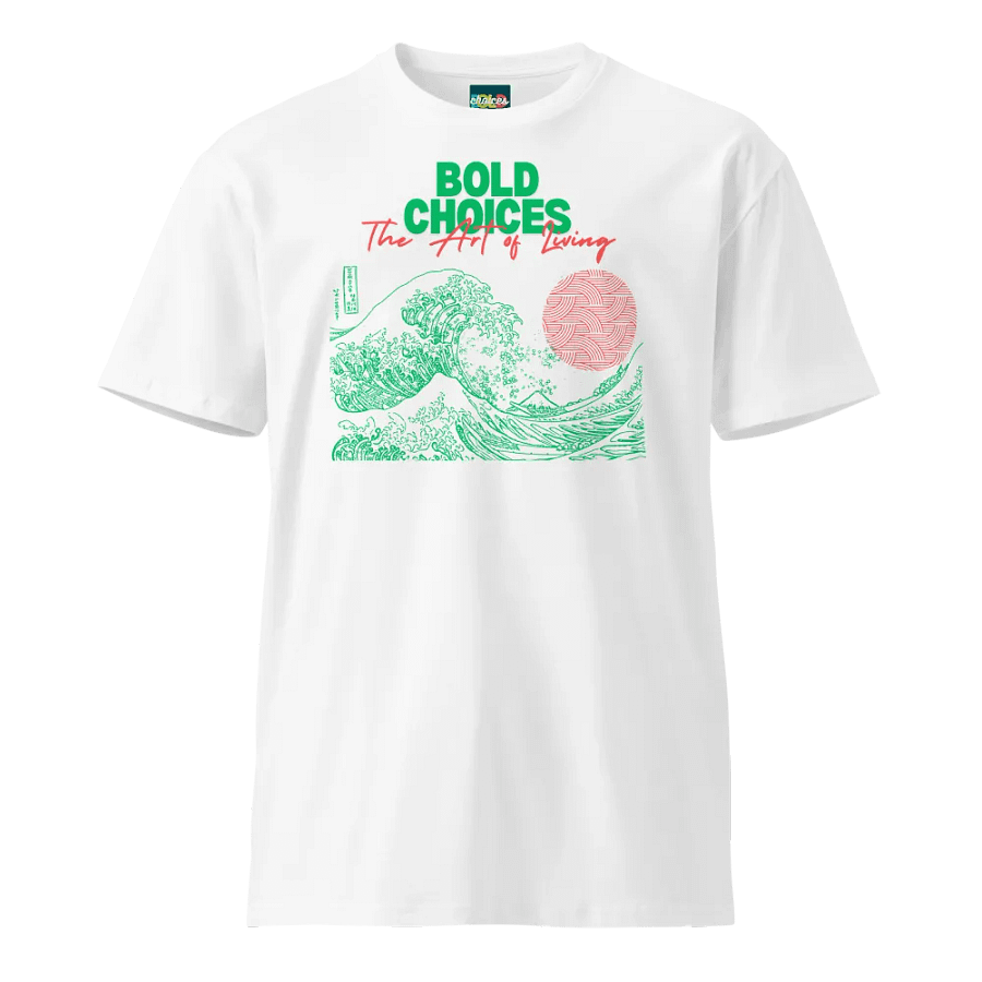 Bold Choices "The Art of Living" T-Shirt product image (1)