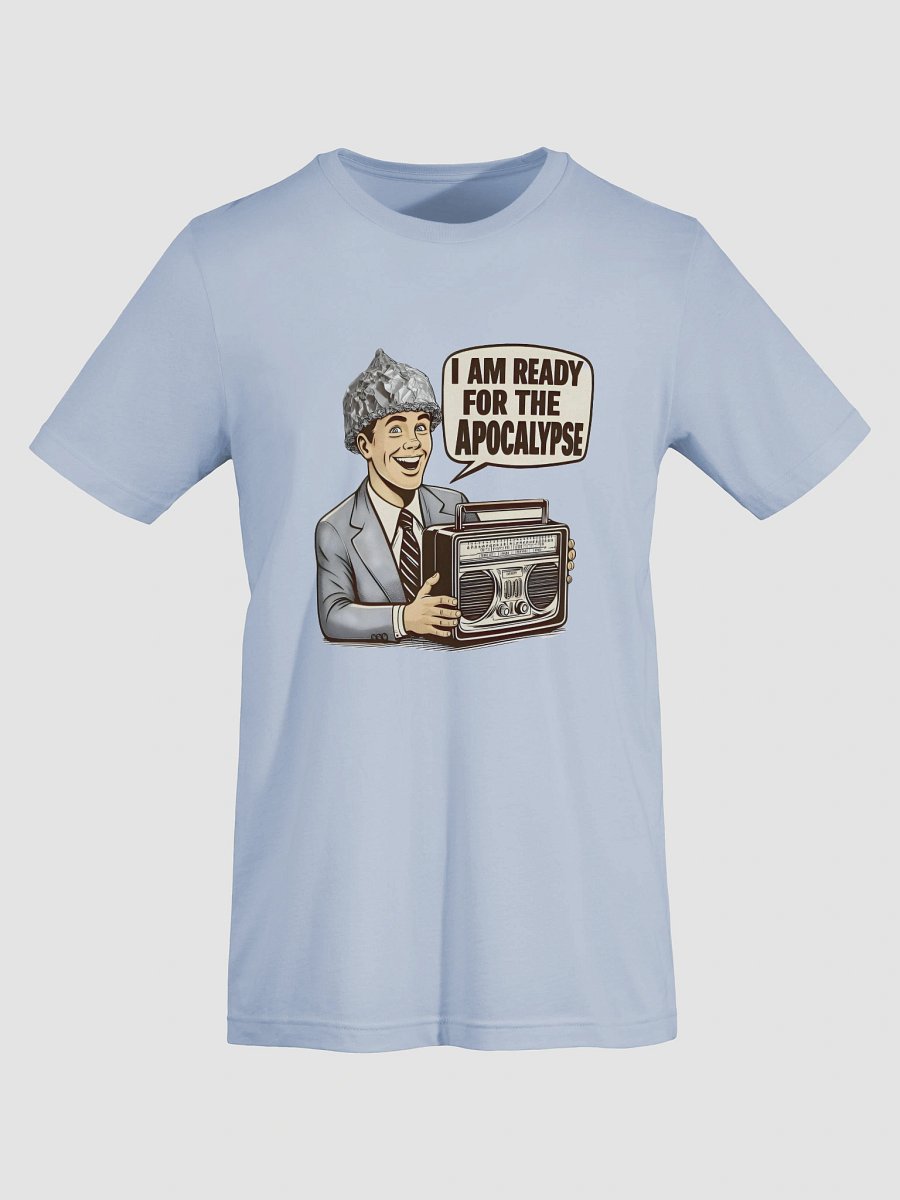 Ready For The Apocalypse Soft Cotton Tee product image (55)