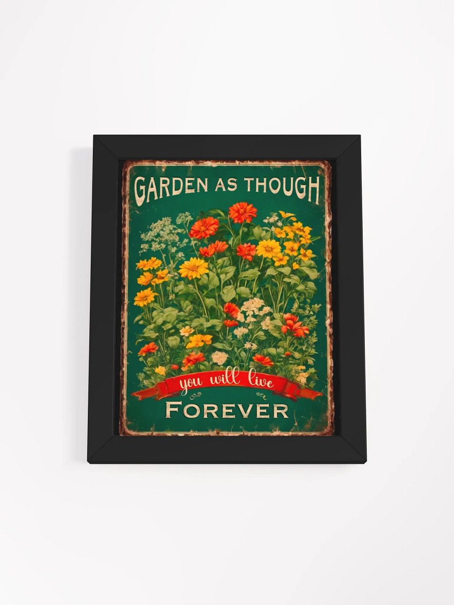 Garden as though you will live forever wall art product image (4)