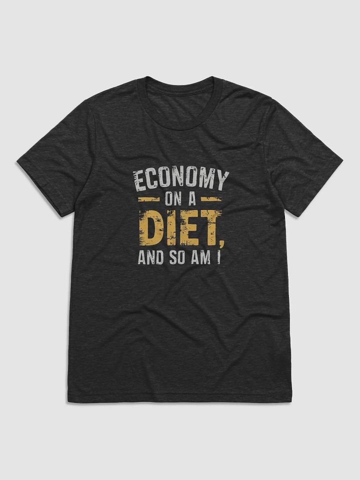 Economy on a Diet, so am I product image (1)